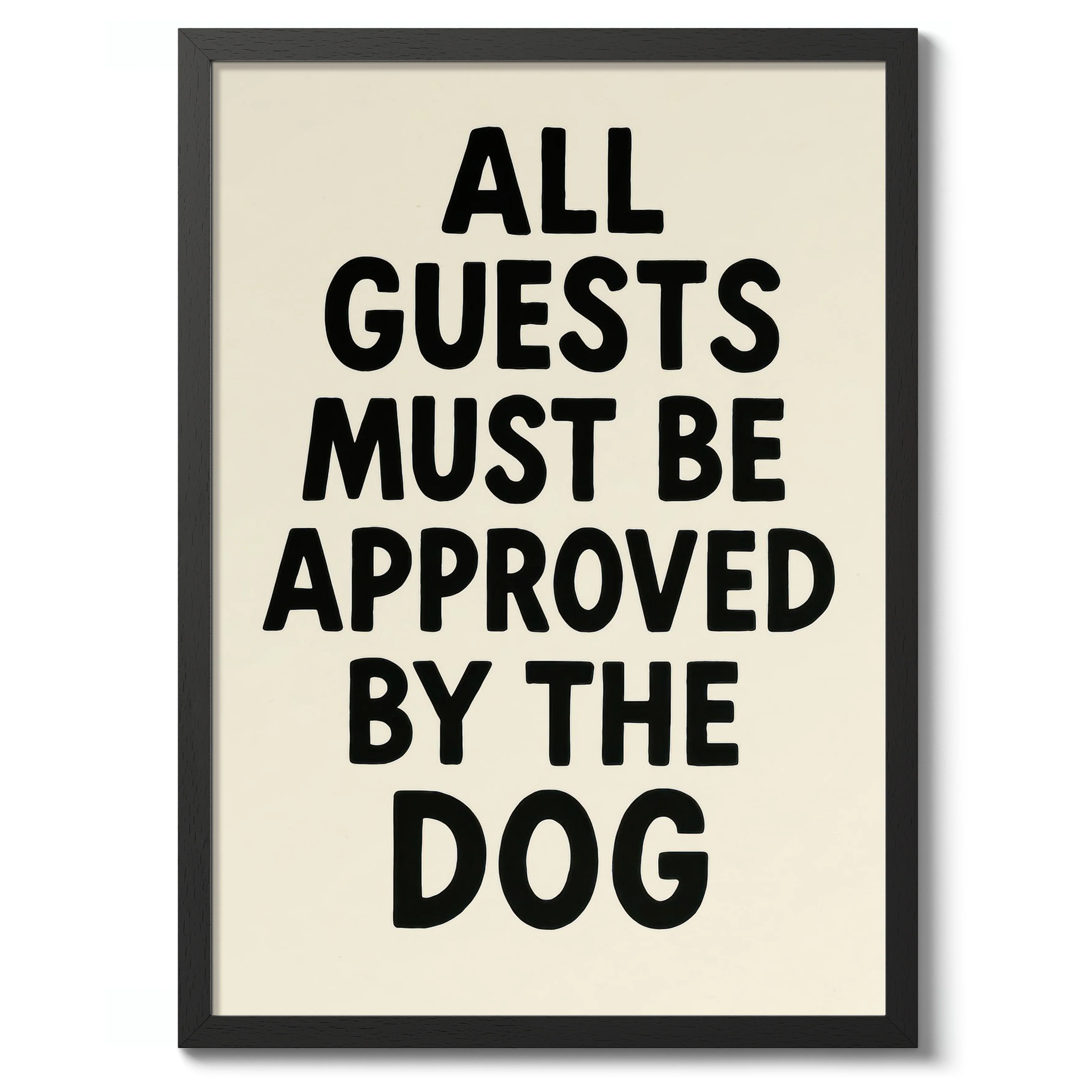 All Guests Must Be Approved by the Dog - Image 2