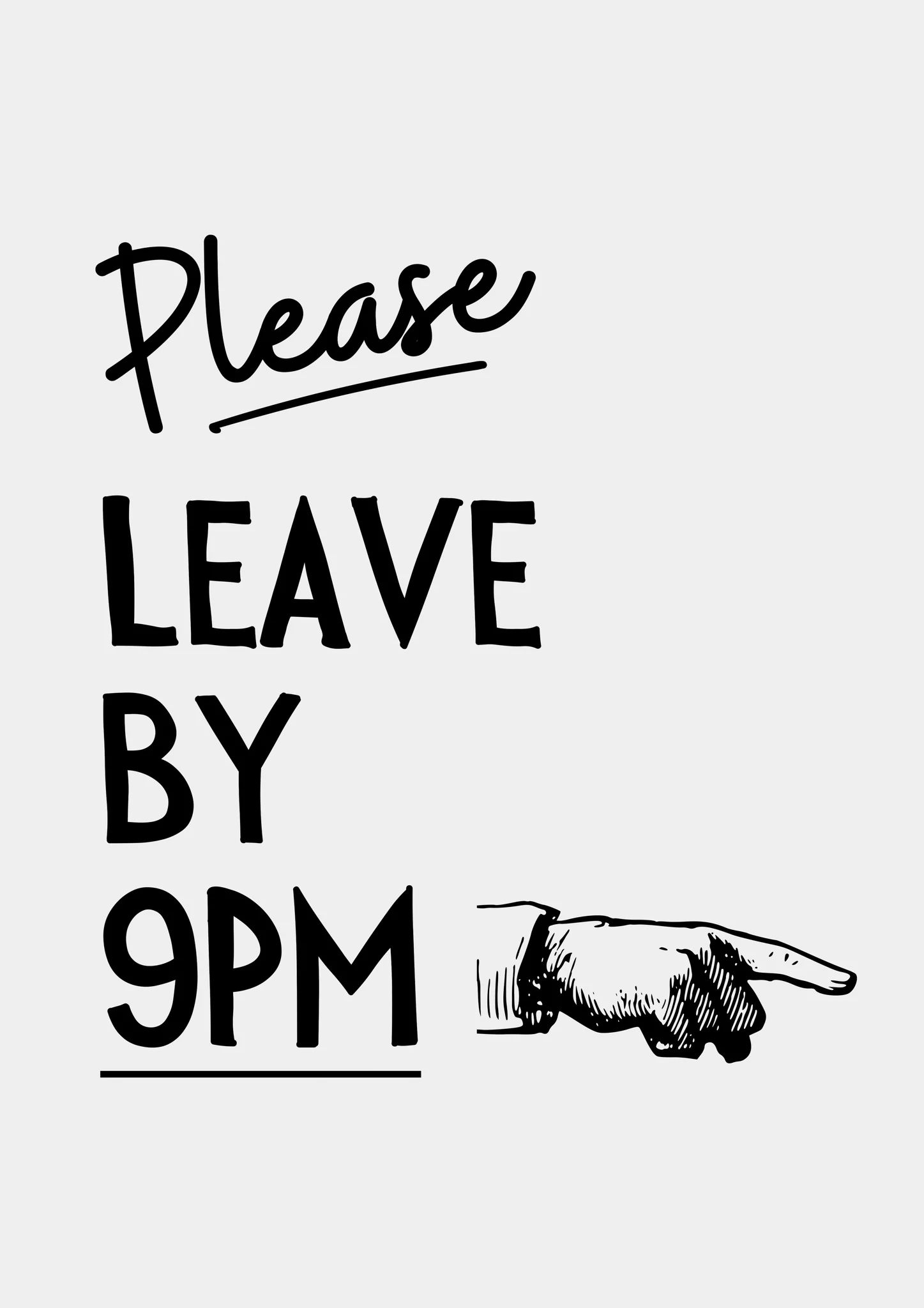 Please Leave by 9pm, Black